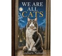 We Are All Cats