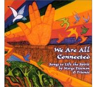 We Are All Connected: Songs to Lift the Spirit