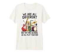 We are All Different But in This School We All Play Premium T-Shirt