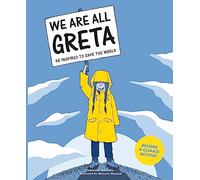 We Are All Greta – Be Inspired to Save the World – Paperback