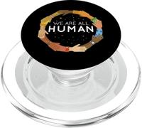 We Are All Human Racial Justice Human Equality Inclusion PopSockets PopGrip for MagSafe