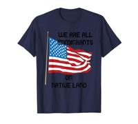 We are All Immigrants on Native Land T-Shirt
