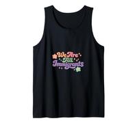 We are All Immigrants Refugee Supporter Pro Immigrant Tank Top