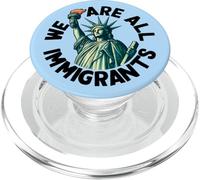 We Are All Immigrants Statue of Liberty PopSockets PopGrip for MagSafe