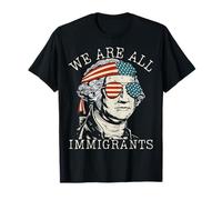 We Are All Immigrants Support Immigration Funny No Kings T-Shirt