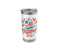 We are All in This Together Design Inspirational Unity Stainless Steel Insulated Tumbler