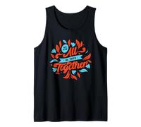 We are All in This Together Design Inspirational Unity Tank Top