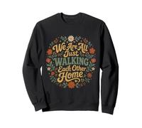 We Are All Just Walking Each Other Home Shirt Sweatshirt