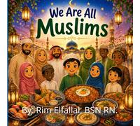 We Are All Muslims (The Cute Series)