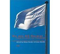 We are All Normal (and We Want Our Freedom): A Collection of Contemporary Nordic Artists Writings