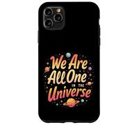 We Are All One In The Universe Space Case for iPhone 11 Pro Max