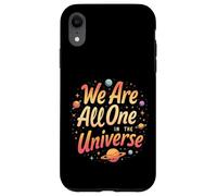 We Are All One In The Universe Space Case for iPhone XR