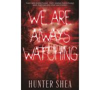 We Are Always Watching: A Paranormal Thriller