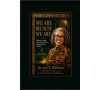 We Are Because We Are: Ubuntu, AI, and What It Will Take to Remain Human Together (The Ubuntu Series)