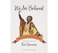 We Are Beloved: 30 Days with Thea Bowman (Great Spiritual Teachers)