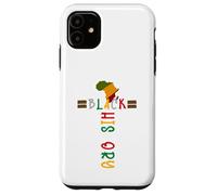 We Are Black History African Americans Black History Month Case for iPhone 11