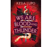 We Are Blood And Thunder