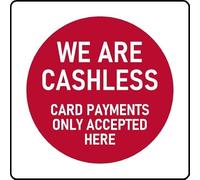 We are cashless Card payments only accepted here sign - Self adhesive sticker (100mm x 100mm)