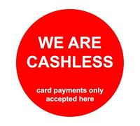 We Are Cashless Card Payments Only Accepted Here Warning Sign Self Adhesive Gloss Decal Sticker 125mm x 125mm