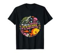 We are Different But in This School We All Swim Together T-Shirt