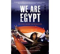 We Are Egypt: The Story Behind The Revolution [DVD] [2013]