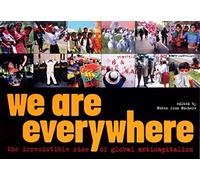 We are Everywhere: The Irresistible Rise of Global Anti-capitalism (Notes from Nowhere Editorial) by Notes from Nowhere (3-Sep-2003) Paperback