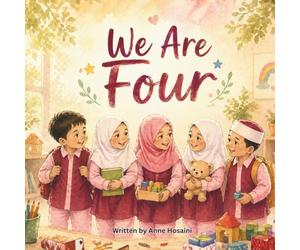 We Are Four: A Book About Growing Up, One Small Moment at a Time