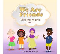 We Are Friends: Getting to Know me Series, Book 2 (We Are Friends: Get to Know me Series)
