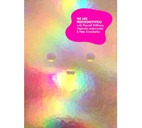 We are FriendsWithYou: Pharrell Williams, FriendsWithYou