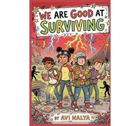 We Are Good At Surviving