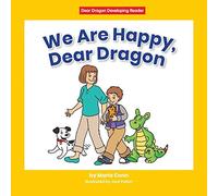 We Are Happy, Dear Dragon (Dear Dragon Developing Readers, Level C)
