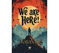 We Are Here: A Pirate Adventure Notebook for Bold Explorers