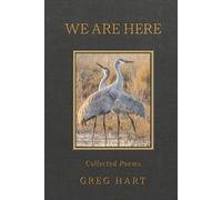 We Are Here: Collected Poems