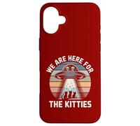 We Are Here For The Kitties UFO Cat Case for iPhone 16 Plus
