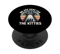 We Are Here For The Kitties UFO Cat PopSockets Adhesive PopGrip