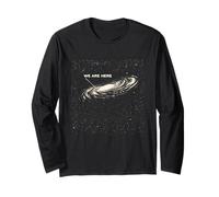 We are Here Galaxy Spiral Universe Space Cosmic Design Long Sleeve T-Shirt