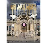 We Are Here : Street Art Enters the Museum
