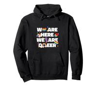 We Are Here - We Are Queer Pullover Hoodie