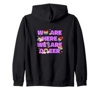 We Are Here - We Are Queer Zip Hoodie