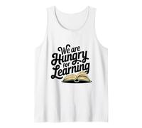 We are Hungry for Learning Book Reading Lover Library Humor Tank Top