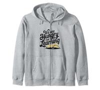 We Are Hungry for Learning Book Reading Lover Library Humor Zip Hoodie