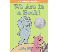 We Are in a Book!-An Elephant and Piggie Book