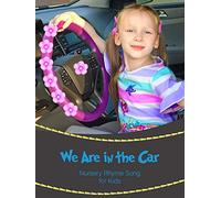 We Are In The Car - Nursery Rhyme song for Kids