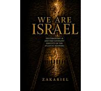 WE ARE ISRAEL: Deuteronomy 28 and the Covenant Identity of the Atlantic Diaspora
