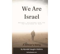 We Are Israel: Wander, Surrender and the Faithfulness of God