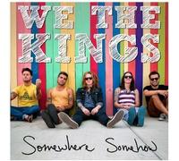 WE ARE KINGS - Somewhere Somehow