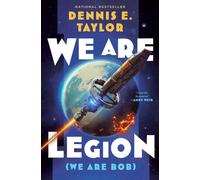 We Are Legion (We Are Bob) : Bobiverse: Book 1 Volume 1