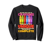 We Are Like A Box Of Crayons Sweatshirt