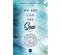 We Are Like the Sea