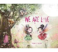 We Are Love